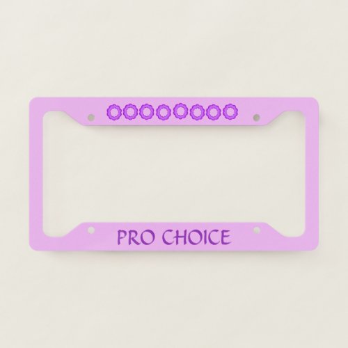 Pink and Purple Pro Choice License Plate Frame