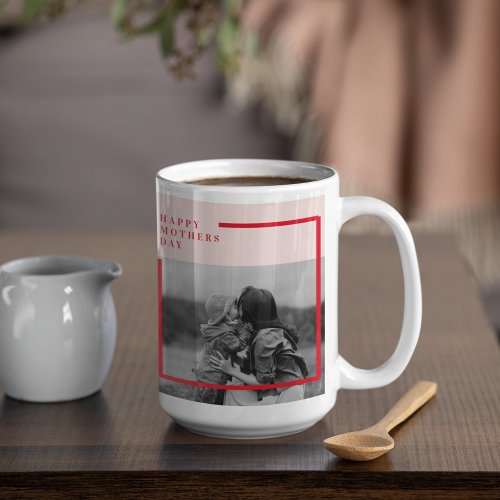  Pink and Red Photo Mothers Day Gift Coffee Mug