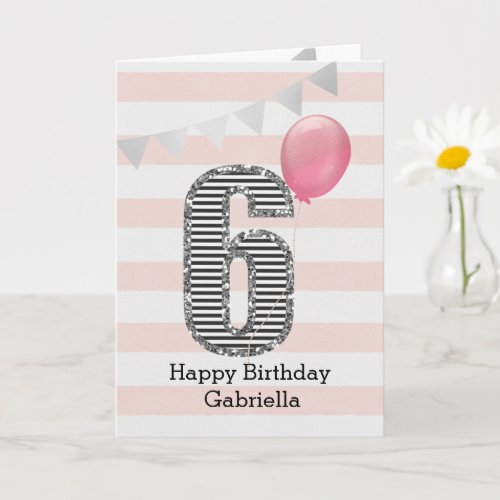Pink and Silver Glitter 6th Birthday Girl Card