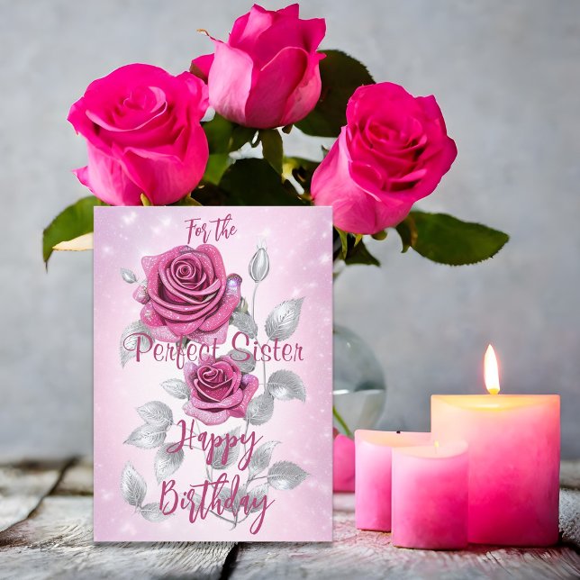 Pink and Silver Roses Perfect Sister Birthday Card (Creator Uploaded)