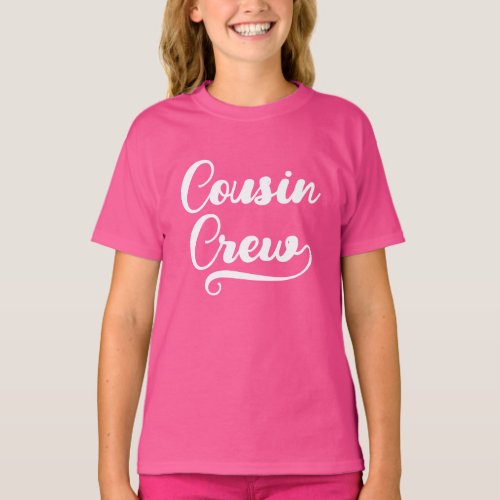 Pink and White Brush Script Cousin Crew T_Shirt