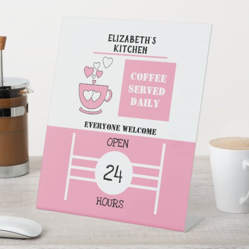 Pink and white coffee served daily 24 hours pedestal sign