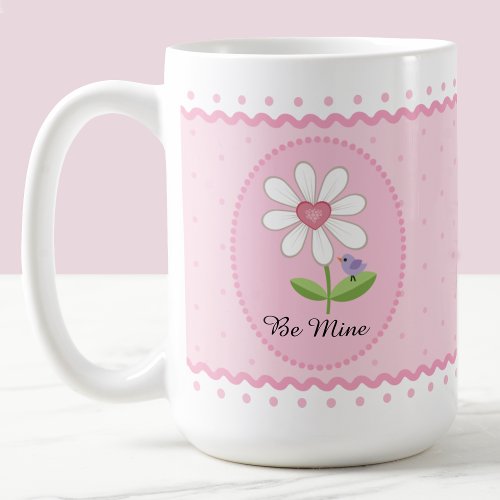 Pink and White Daisies Be Mine Valentines Day Coffee Mug