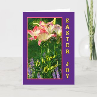 PINK AND WHITE DAYLILIES/EASTER JOY/HE IS RISEN HOLIDAY CARD