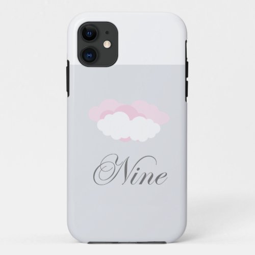 Pink and White Delicate Clouds With Text Nine iPhone 11 Case