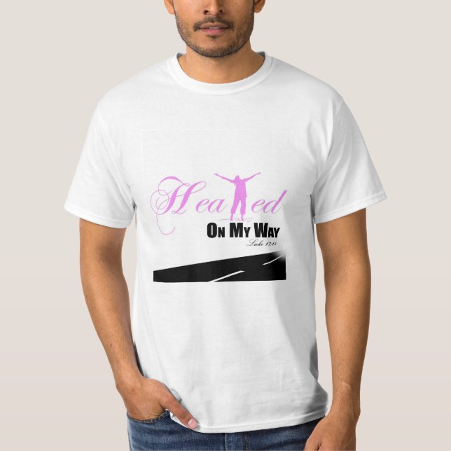 Pink and White Healed on my Way T-Shirt (Front)