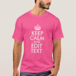 Pink and White Keep Calm and Edit Text T-Shirt Pink and White Keep Calm and Edit Text T-Shirt