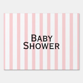 Pink And White Stripe Baby Shower Yard Sign by NoteableExpressions at Zazzle