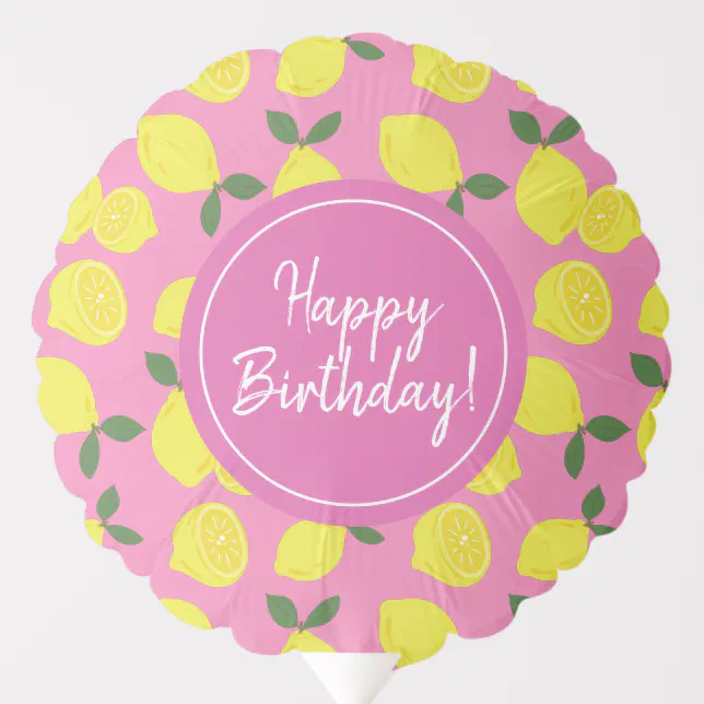 Pink and Yellow Lemon Happy Birthday Balloon | Zazzle