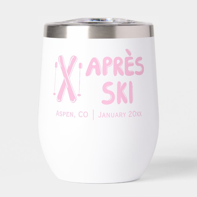 Pink Apres Ski Bachelorette Party Thermal Wine Tumbler (Front)