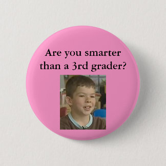 Pink- Are you smarter than a 3rd grader? Pinback Button