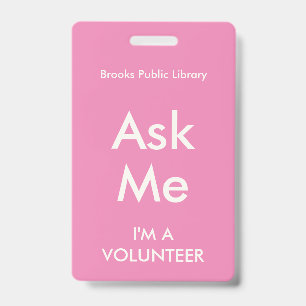 Pink Ask Me Badge for Volunteers