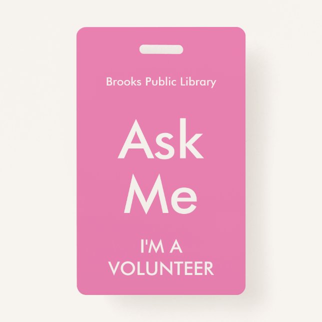 Pink Ask Me Badge for Volunteers (Front)