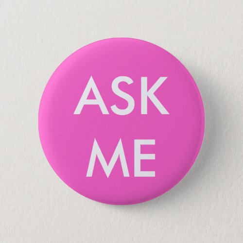 Pink Ask Me Buttons for Volunteers Teachers