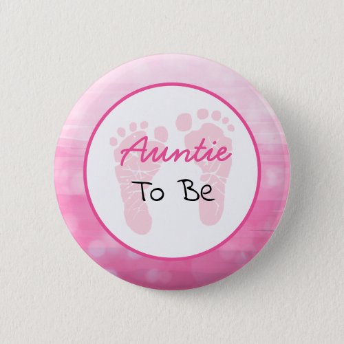 Pink Aunt to be Baby Shower Button