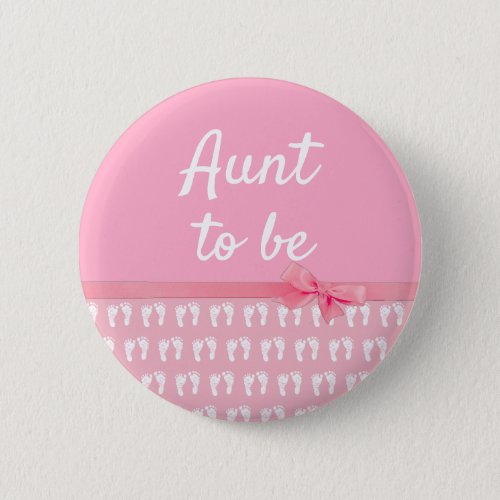 Pink Aunt  to be Footprints  Baby Shower Button