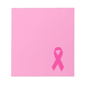 Pink Awareness Ribbon Notepad by pinkgifts4you at Zazzle