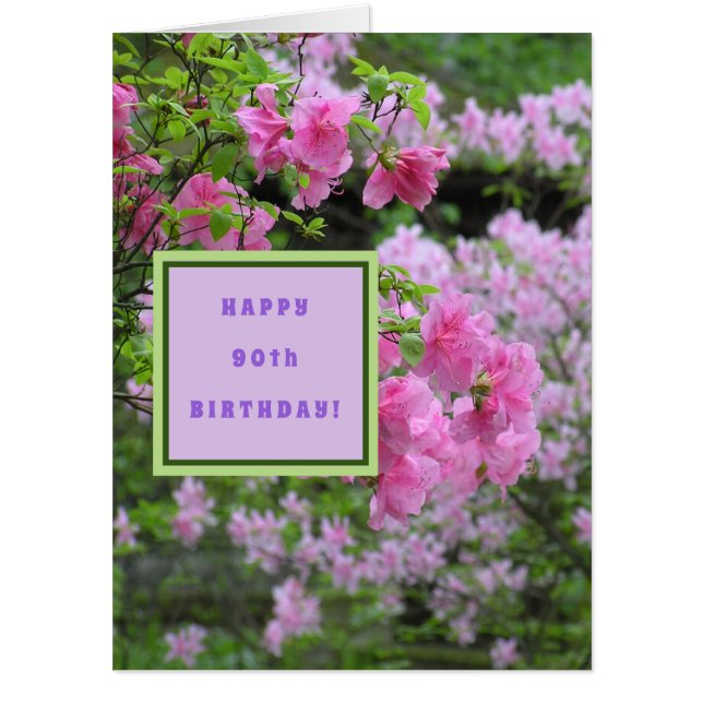 PINK AZALEAS/HAPPY 90TH BIRTHDAY FROM US ALL CARD (Front)