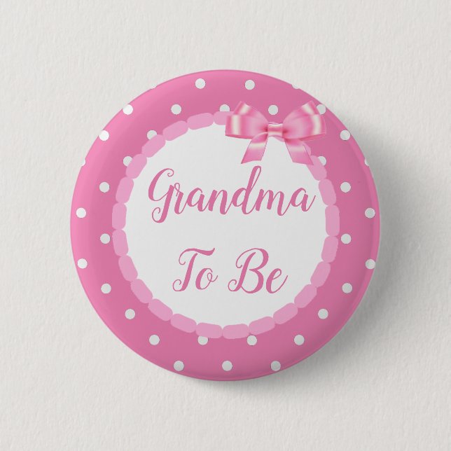 Pink  Baby Shower Grandma To Be Button (Front)