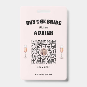Pink Bachelorette Buy The Bride A Drink QR-Code Badge