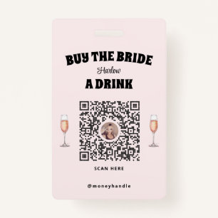 Pink Bachelorette Buy The Bride A Drink QR-Code Badge