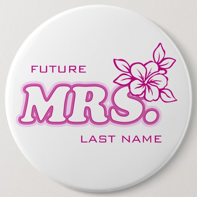 Pink Bachelorette "Future Mrs." Customizable Pin (Front)