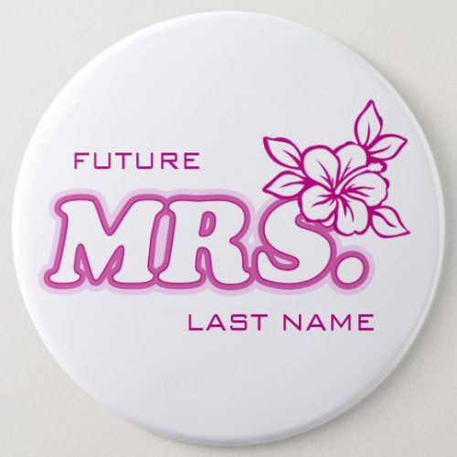 Pink Bachelorette Future Mrs Customizable Pin