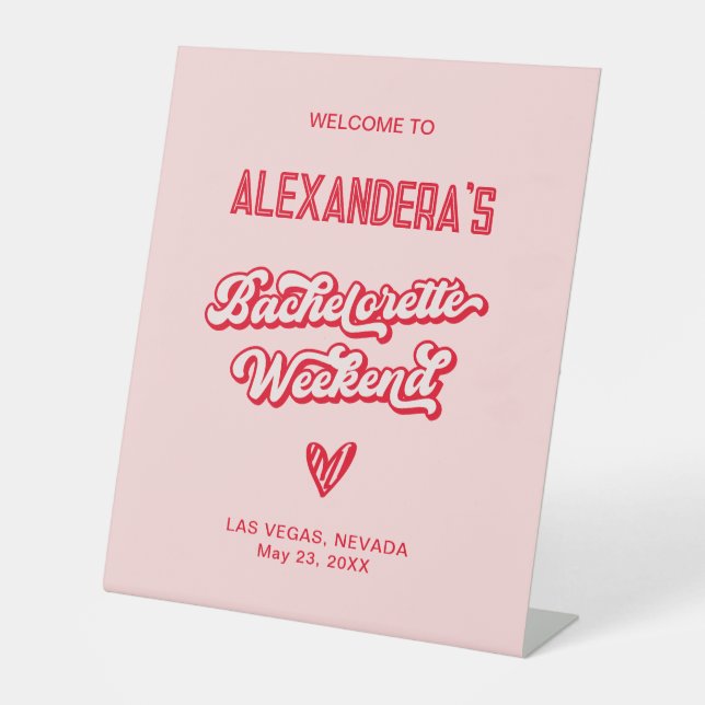 Pink Bachelorette Weekend Party  Pedestal Sign (Front)