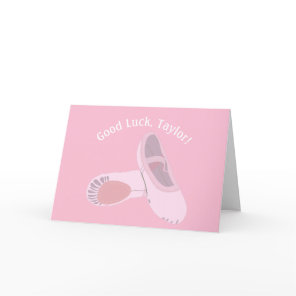 Pink Ballet Shoes Dance Recital Good Luck Card