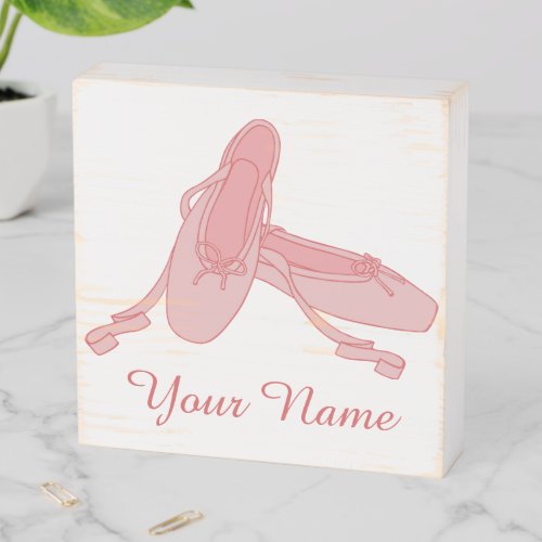 Pink Ballet Slippers Personalized Ballerina Wooden Box Sign