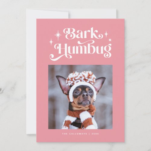 Pink BARK HUMBUG  Funny Dog Photo Christmas  Holiday Card
