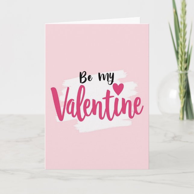 Pink Be My Valentine Brushstroke Card (Front)