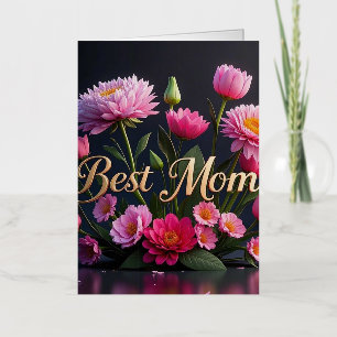 Pink Beautiful Flowers Best Mom Ever Bouquet Foil Greeting Card