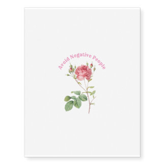 Pink Beautiful Rose Avoid Negative People Temporary Tattoos