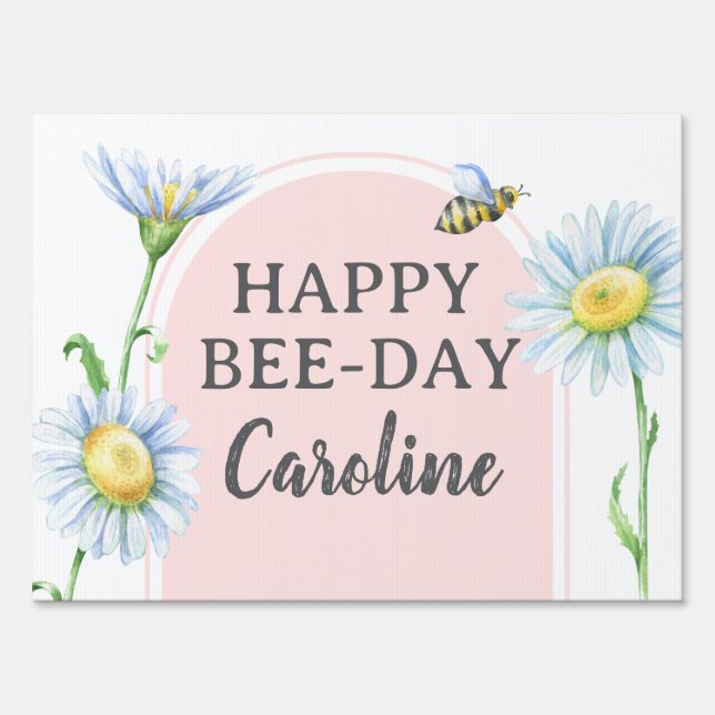 Pink Bee-Day Birthday Yard Sign with Daisies (Front)