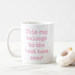 Pink Best Boss Ever Typography  Coffee Mug