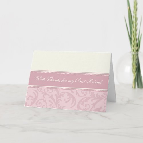Pink Best Friend Thank You Matron of Honor Card