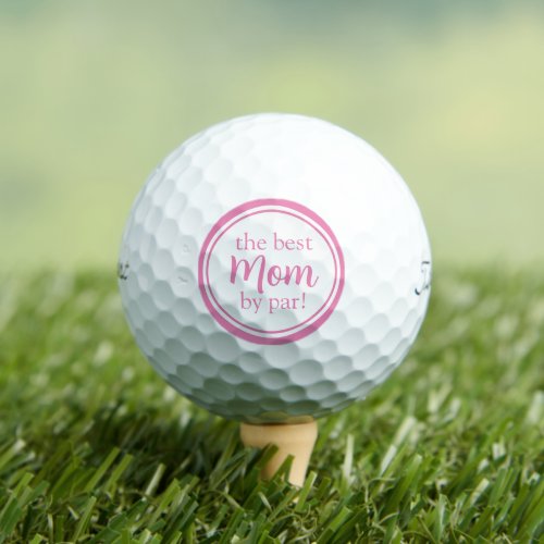 Pink Best Mom By Par Mothers Day Golf Balls