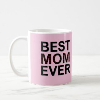 Pink Best Mom Ever Mother's Day with Red Hearts