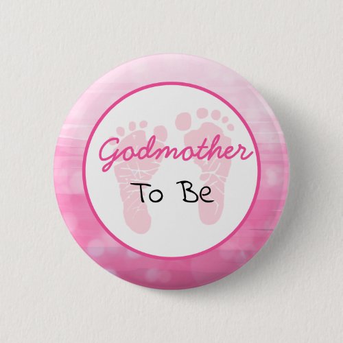 Pink Big Godmother to be Baby Shower Button