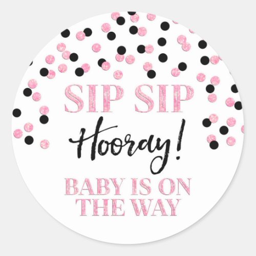 Pink Black Confetti Sip Sip Hooray Classic Round Sticker