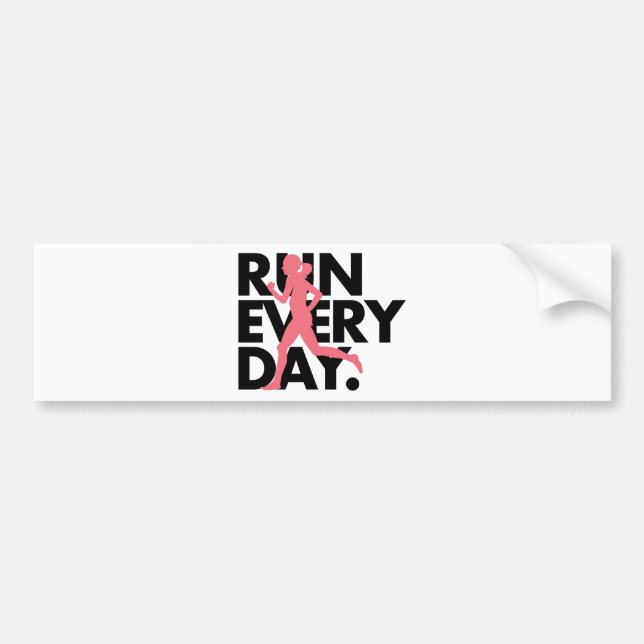 Pink/Black "Run Every Day" Bumper Sticker (Front)