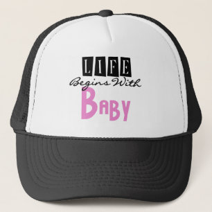 Pink/Black Text Life Begins With Baby Trucker Hat