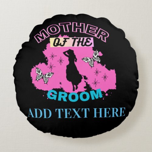 Pink Blue  Black Mother Mom Mommy Of The Groom Round Pillow