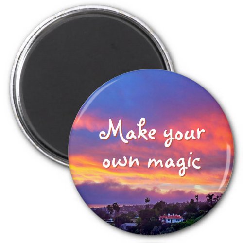 Pink Blue Clouds Sunset Make Your Own Magic Quote Magnet