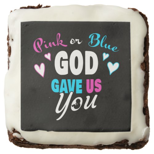 Pink Blue GOD Gave Us You Christian Gender Reveal  Brownie