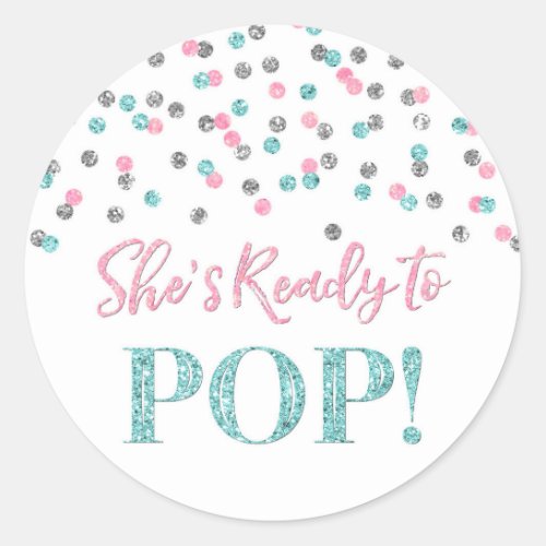 Pink Blue Silver Confetti Shes Ready to Pop Classic Round Sticker