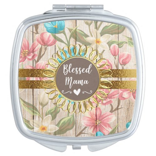 Pink Blue White Floral Rustic Gold Blessed Mama Makeup Mirror