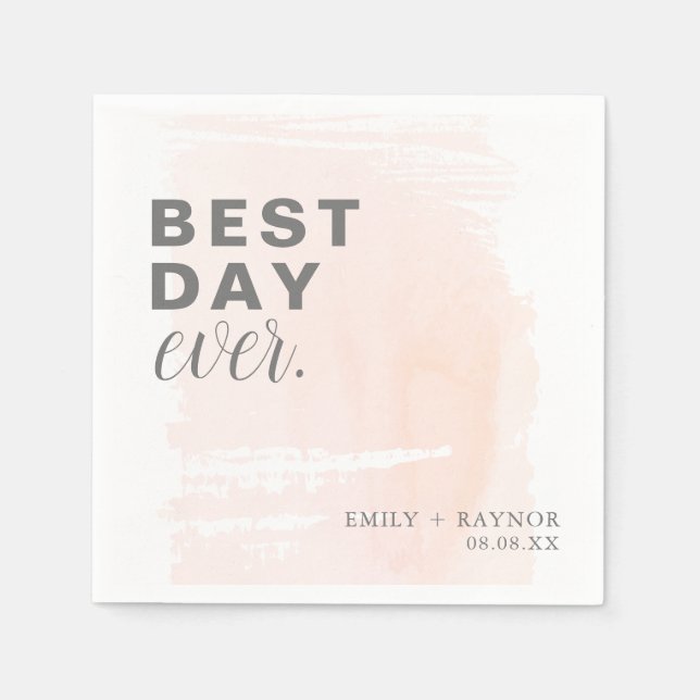 Pink Blush Best Day Every Wedding Napkins (Front)