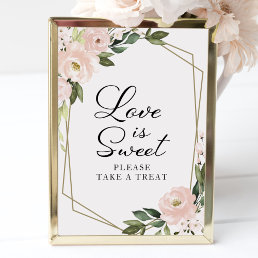 Pink Blush Floral Geometric Love Is Sweet Sign